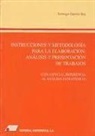 Santiago Garrido Buj - Instrucciones y metodología para la elaboración, análisis y presentación de trabajos