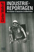 Günter Wallraff - Industriereportagen