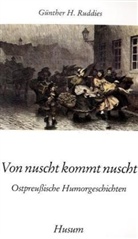 Günther H Ruddies, Günther H. Ruddies - Von nuscht kommt nuscht