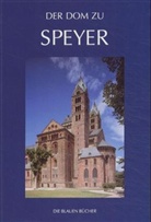 Walter Haas - Der Dom zu Speyer
