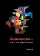 Fritz Borter - Überzeugen Sie