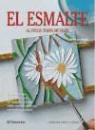 Núria López-Ribalta, Eva Pascual Miró - El esmalte