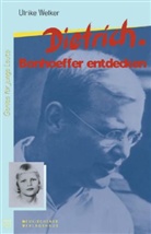 Ulrike Welker - Dietrich Bonhoeffer entdecken