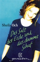 Sheila Och - Das Salz der Erde und das dumme Schaf