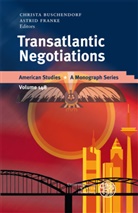Christ Buschendorf, Christa Buschendorf, Franke, Astrid Franke - Transatlantic Negotiations