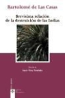 Bartolomé De Las Casas - Brevísima relación de la destruicción de las Indias