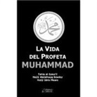 Al-Ismail Tahia - LA VIDA DEL PROFETA MUHAMMAD