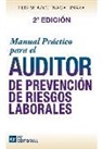 Luis María Azcuénaga Linaza - Manual práctico para el auditor en PRL