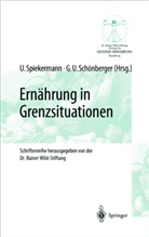 Gesa U. Schönberger, Uwe Spiekermann - Ernährung in Grenzsituationen