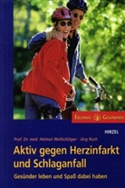Jörg Ruch, Helmut Wollschläger - Aktiv gegen Herzinfarkt und Schlaganfall