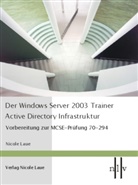 Nicole Laue - Der Windows Server 2003 Trainer - Active Directory Infrastruktur