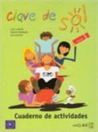 Lucia Antolin, Jua Guinarte, Beat Rodriguez, Beatriz Rodriguez, María Lu Valencia - Clave de Sol 3 - cuaderno de actividades