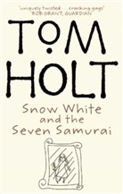 Tom Holt, K. J. Parker - Snow White and The Seven Samurai