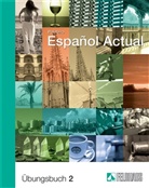 Esther Peleteiro, Esther (Dr.) Peleteiro, Otto Benz - Espanol Actual - 2: Español Actual