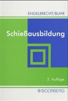 Jürgen Buhr, Hans Engelbrecht, Hans-Otto Engelbrecht - Schießausbildung