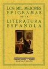 S a, S/a - Los Mil Mejores Epigramas de la Literatura Espanola