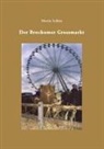 Martin Schütz, Martin R. Schütz - Der Brockumer Grossmarkt