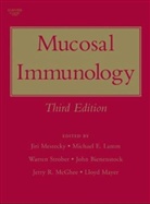 Jiri (EDT)/ Mestecky Mestecky, John Bienenstock, Jerry McGhee, Mestecky, Warren Strober - Mucosal Immunology