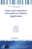 Nadja M. Bilko, Bori Fehse, Boris Fehse, Wolfram Ostertag, Wolfram Ostertag et al, Carol Stocking... - Stem Cells and Their Potential for Clinical Application
