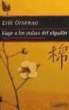 Erik Orsenna - Viaje a los países del algodón : pequeño tratado de mundialización