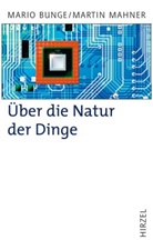 Bung, Mario Bunge, Mahner, Martin Mahner - Über die Natur der Dinge
