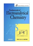 Monk, Paul M S Monk, Paul M. S. Monk, Paul M. S. (Manchester Metropolitan Universi Monk, Paul M. S. (Manchester Metropolitan University Monk, Paul M.s. Monk... - Fundamentals of Electroanalytical Chemistry