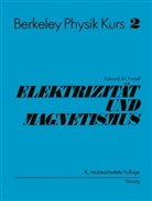 Edward M Purcell, Edward M. Purcell - Berkeley Physik Kurs - 2: Elektrizität und Magnetismus