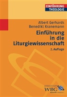 A.  Kranemann Gerhards, Albert Gerhards, Benedikt Kranemann - Einführung in die Liturgiewissenschaft