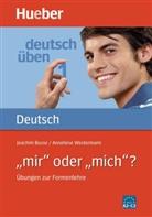 Buss, Joachi Busse, Joachim Busse, Westermann, Anneliese Westermann - 'mir' oder 'mich'?, Neuausgabe, neue Rechtschreibung