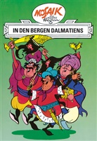 Dräge, Lothar Dräger, Hege, Hannes Hegen, Hegenbarth, Hannes Hegen... - Dig, Dag und Ritter Runkel - Bd.3: Dig, Dag und Ritter Runkel - In den Bergen Dalmatiens