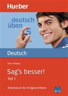 Hans Földeak - Sag's besser!. Tl.1
