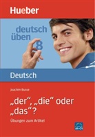Joachim Busse - 'der', 'die' oder 'das'?, neue Rechtschreibung