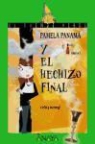 Violeta Monreal, Violeta Monreal - Pamela Panamá y el hechizo final