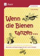 Tanja Wobig - Wenn die Bienen tanzen . . .