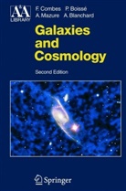 Alain Blanchard, Patrick Boisse, Patric Boissé, Patrick Boissé, Francois Combes, Francoise Combes... - Galaxies and Cosmology