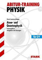 Horst Lautenschlager - Atom- und Quantenphysik, Leistungskurs, für G9
