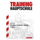 Josef Seger - Training Grundwissen Haupschule. Geschichte, Sozialkunde, Erdkunde. Bayern