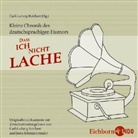 Carl-Ludwig Reichert, Jutta Schmittermaier, Jutta Schmuttermaier, Carl-Ludwig Reichert - 'Dass ich nicht lache', 3 Audio-CDs (Hörbuch)
