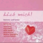 Meret Becker, August Diehl, Marek Harloff, Roman Knizcka, Matthias Schweighöfer, Anna Thalbach... - Lieb mich!, 1 Audio-CD (Hörbuch)