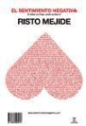 Risto Mejide - EL SENTIMIENTO NEGATIVO