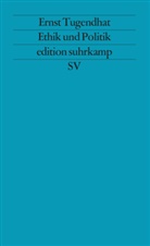 Ernst Tugendhat - Ethik und Politik