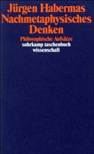 Jürgen Habermas - Nachmetaphysisches Denken