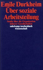 Emile Durkheim, Émile Durkheim - Über soziale Arbeitsteilung