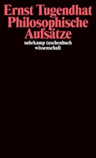 Ernst Tugendhat - Philosophische Aufsätze