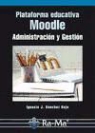Ignacio Javier Sánchez Rojo - Plataforma educativa Moodle : administración y gestión