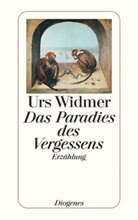 Urs Widmer - Das Paradies des Vergessens