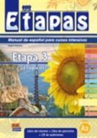 Beatri Coca del Bosque, Beatriz Coca del Bosque, Isabel De Dios Martin, Isabel De Dios Martín, Soni Eusebio Hermira, Sonia Eusebio Hermira... - Etapas - 3: Tópicos, Manual de español para cursos intensivos, Libro del alumno + Libro de ejercicios + CD de audiciones