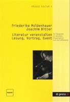 Joachim Bitter, Friederike Moldenhauer - Literatur veranstalten: Lesung, Vortrag, Event