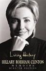 Hillary Clinton, Hillary Rodham Clinton, Hillary Rodham Clinton - Living History