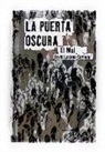 David Lozano Garbala - La puerta oscura. El mal
